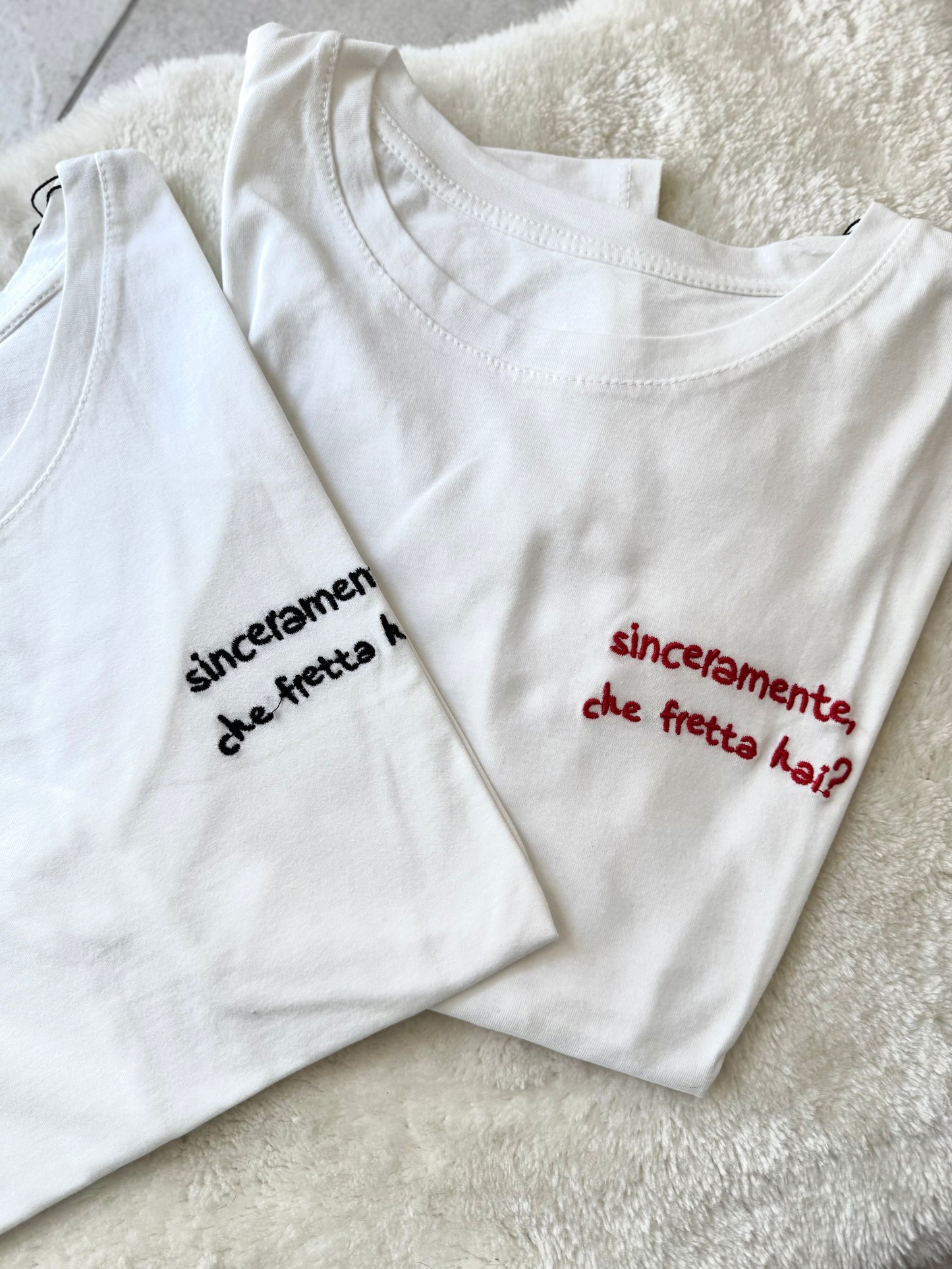 T-Shirt Sinceramente, che fretta hai?