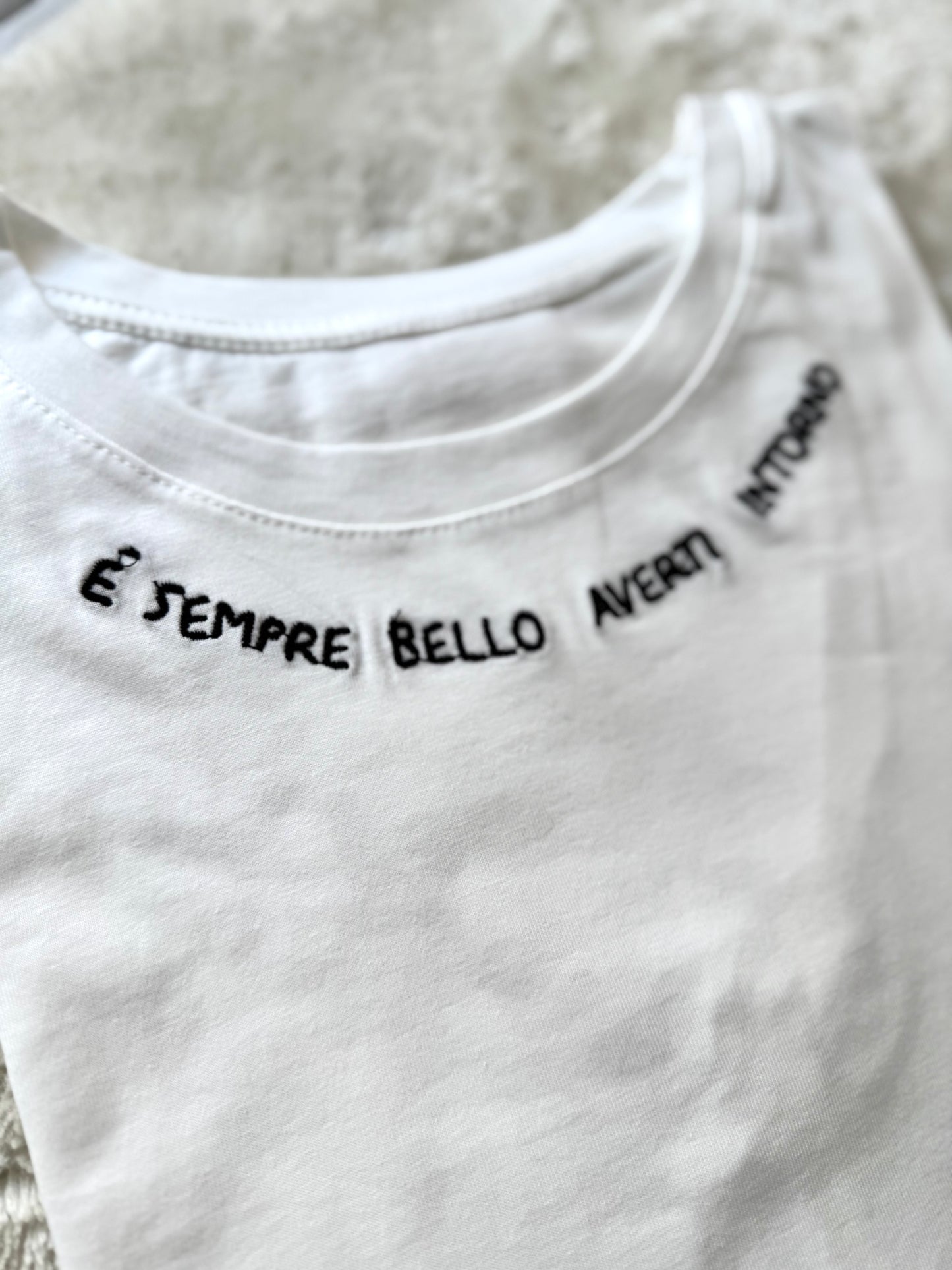 T-Shirt “è sempre bello averti intorno”
