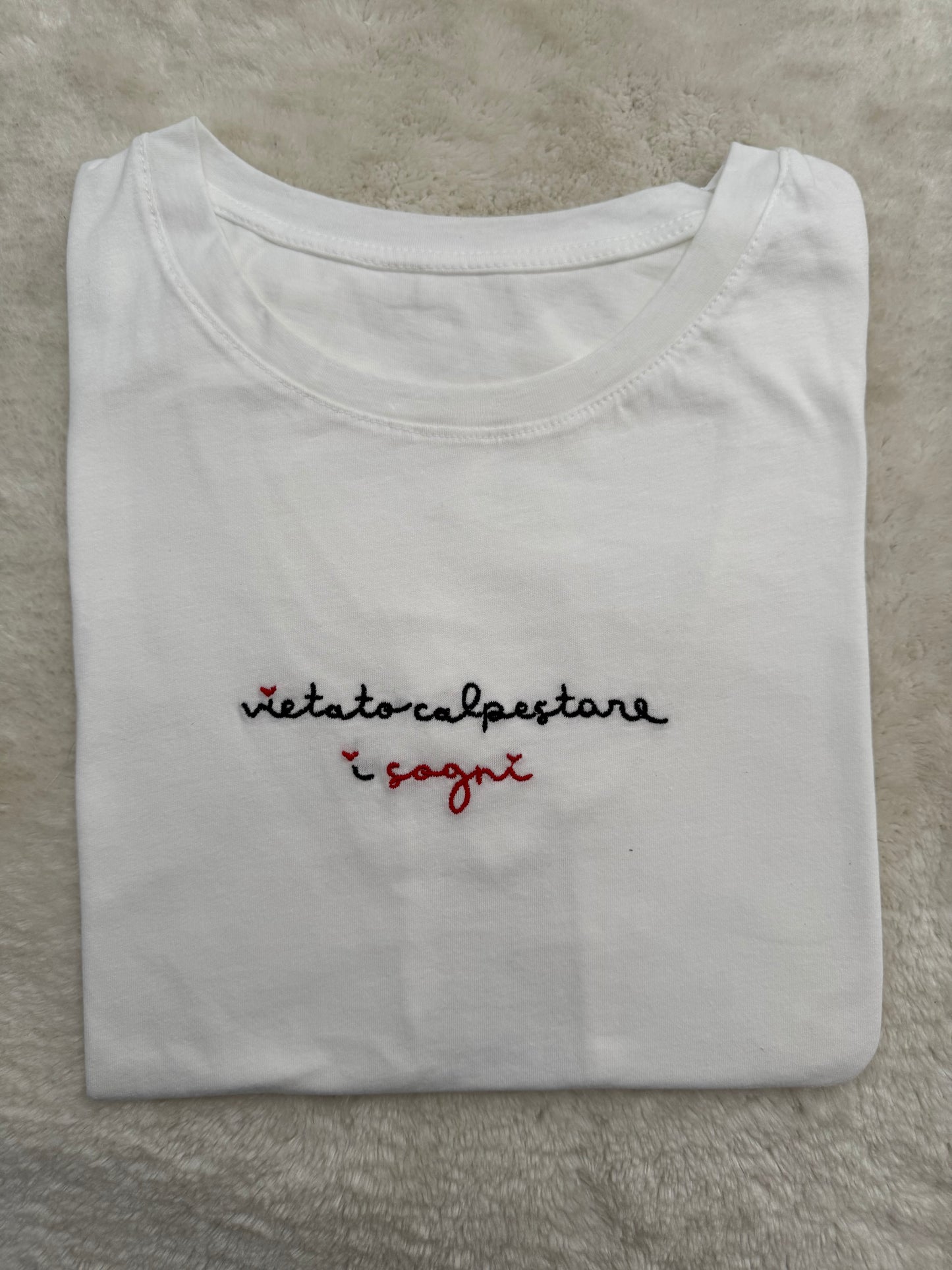 T-Shirt “Vietato calpestare i sogni”