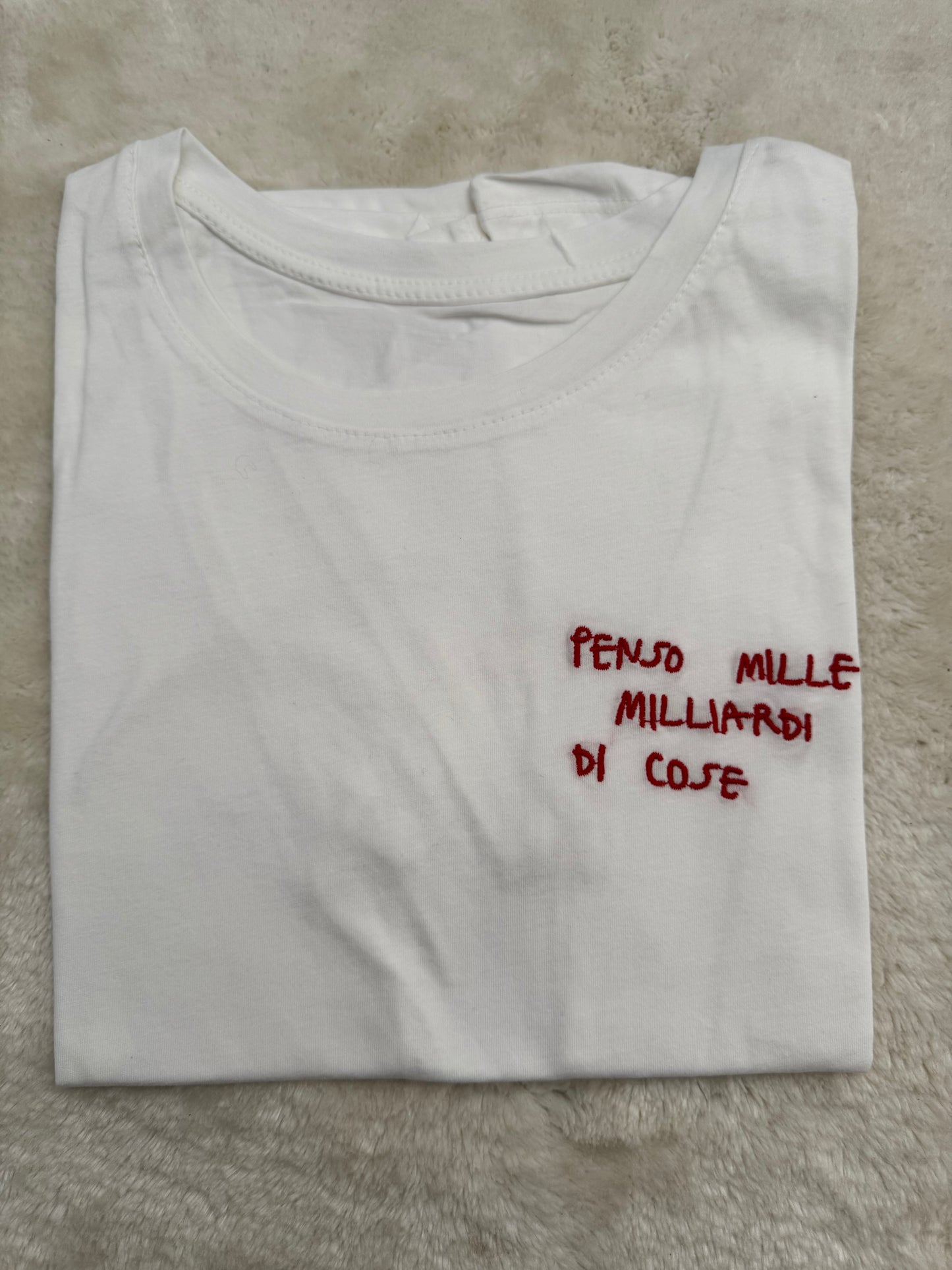 T-Shirt “Penso mille miliardi di cose”