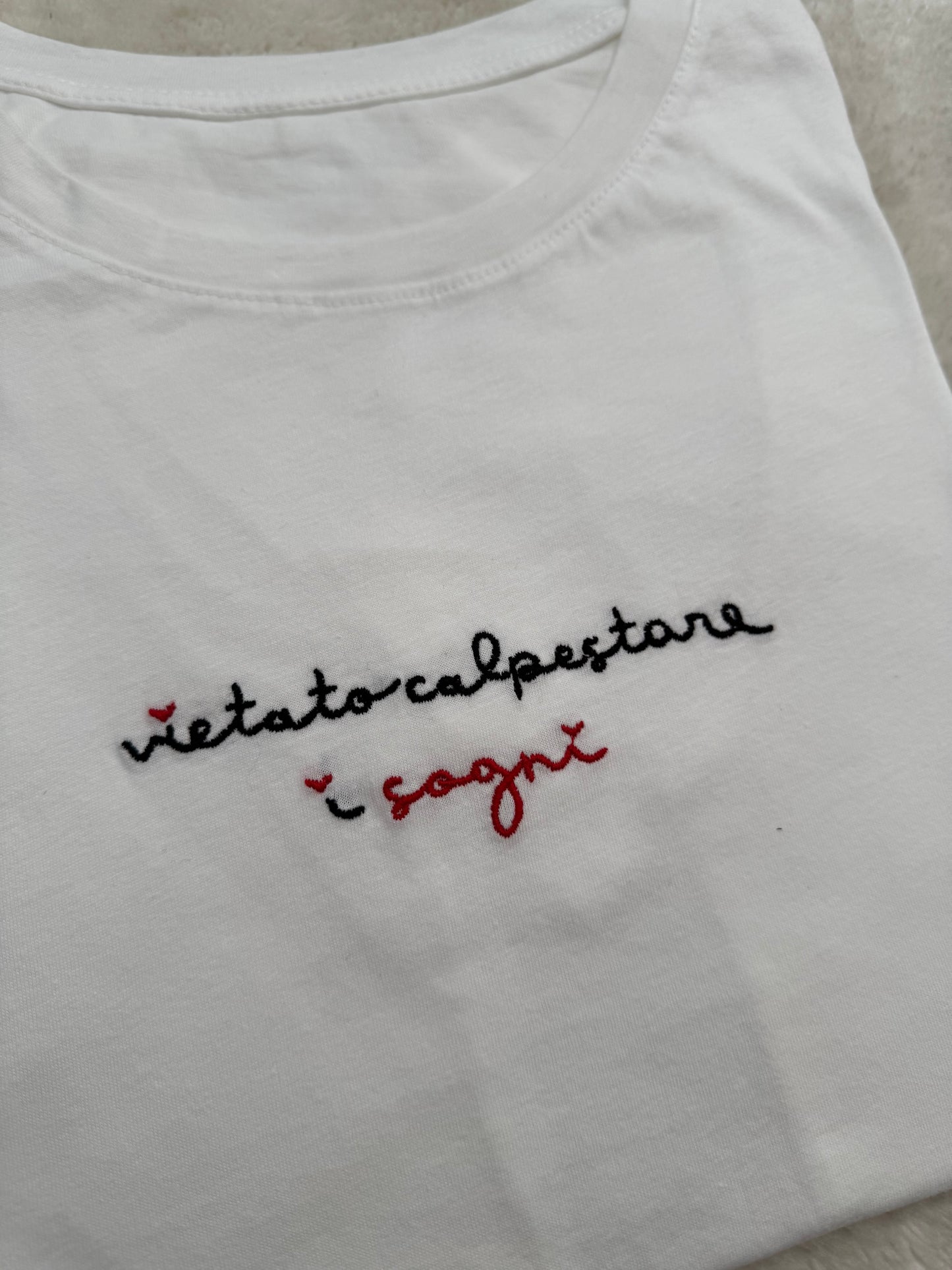 T-Shirt “Vietato calpestare i sogni”