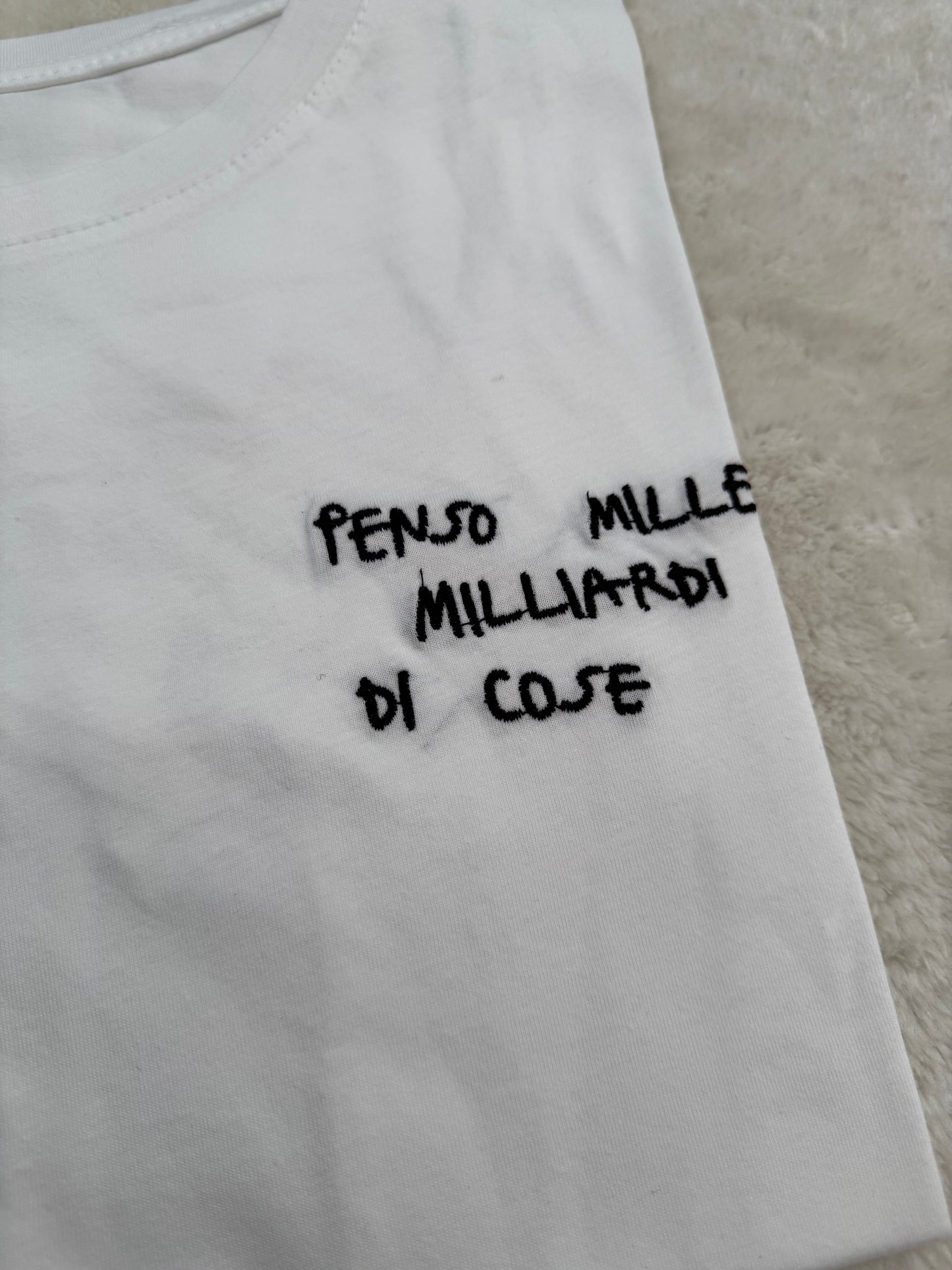 T-Shirt “Penso mille miliardi di cose”