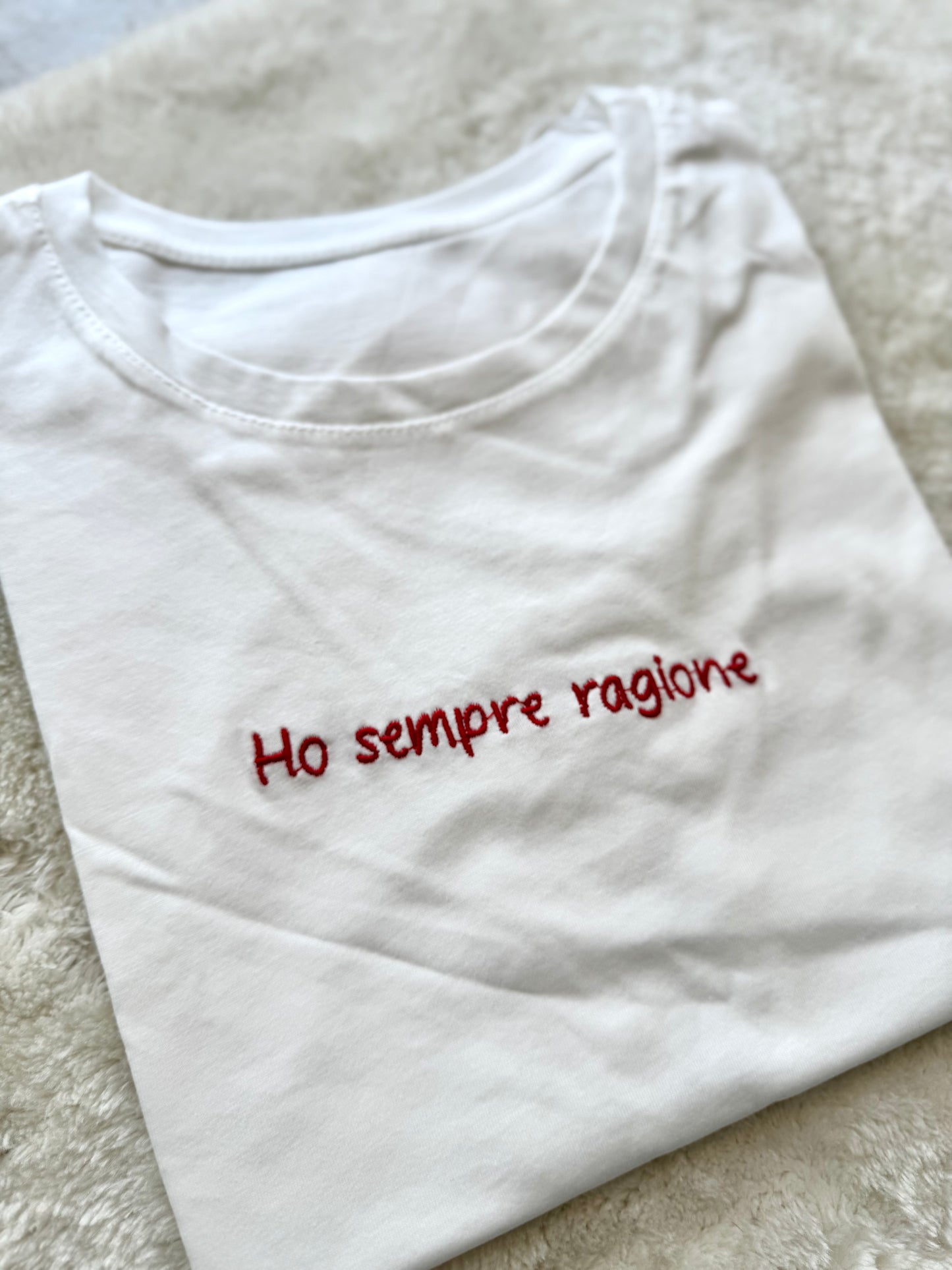 T-Shirt “ho sempre ragione”