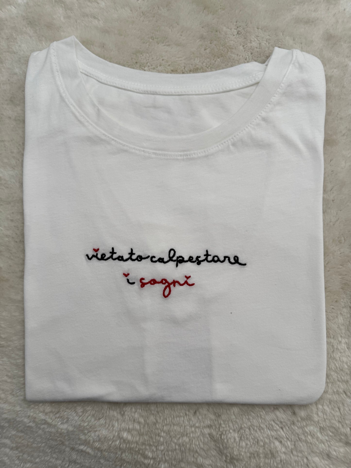 T-Shirt “Vietato calpestare i sogni”