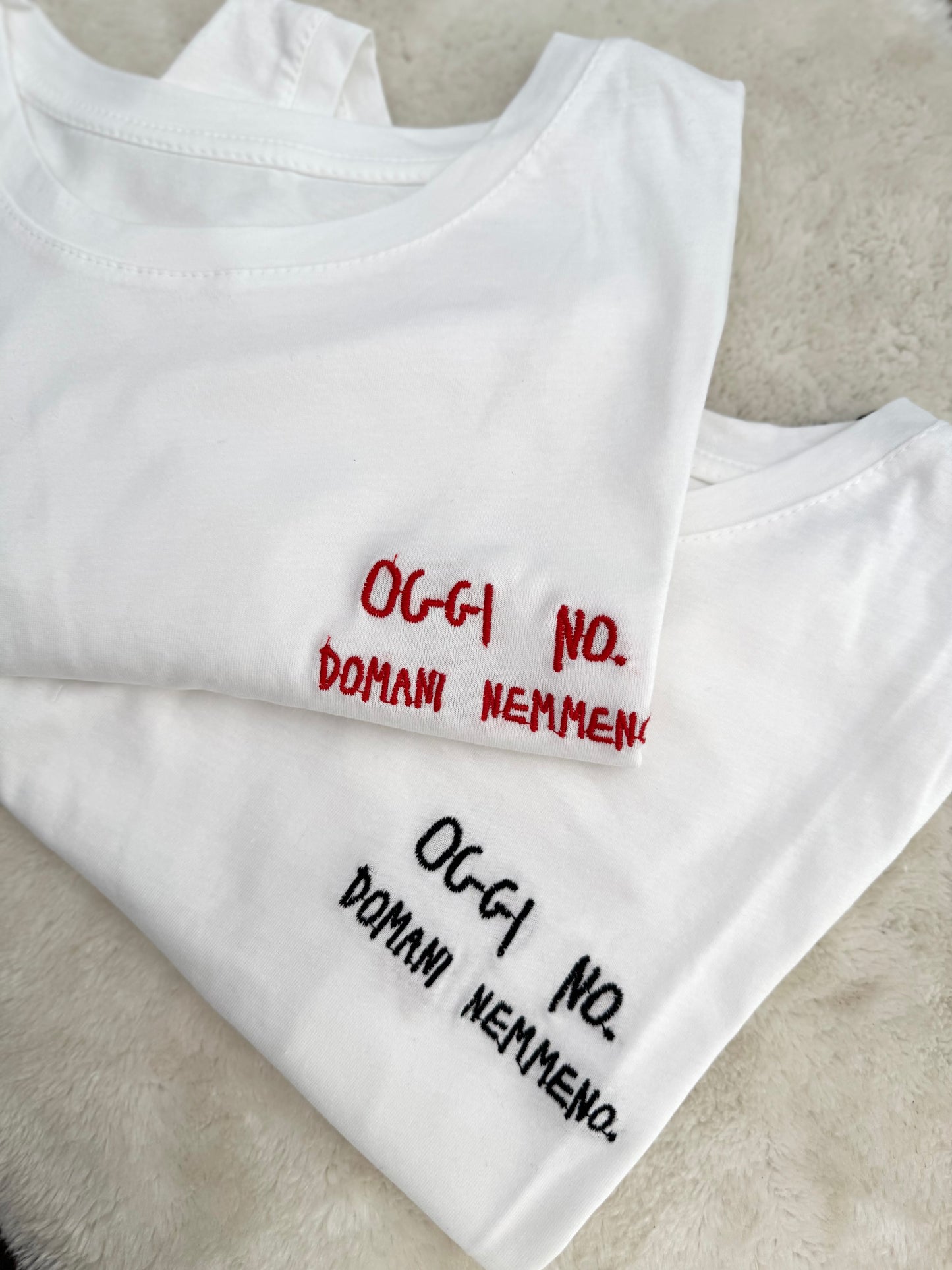 T-Shirt “Oggi no, domani nemmeno”