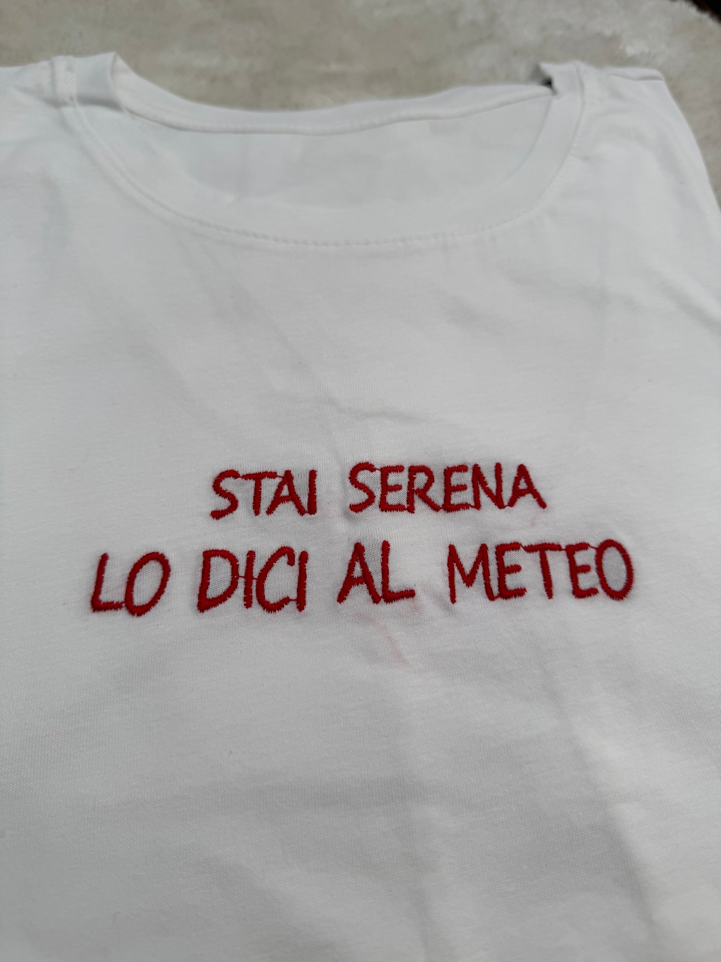 T-Shirt “Stai serena lo dici al meteo”