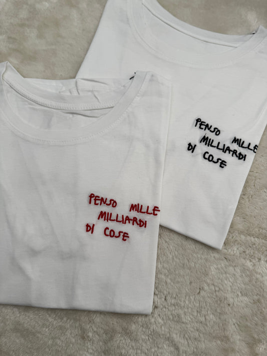 T-Shirt “Penso mille miliardi di cose”