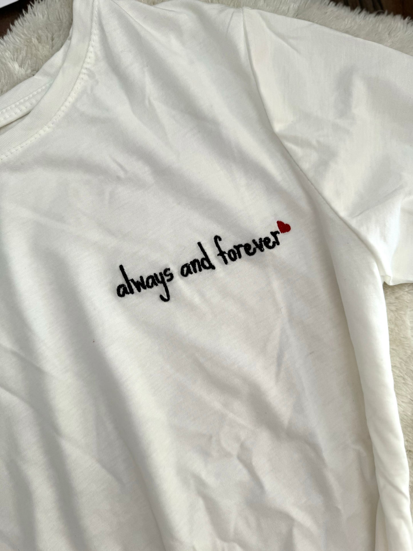 T-Shirt Always and Forever”