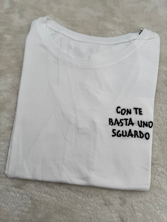 T-Shirt “Con te basta uno sguardo”