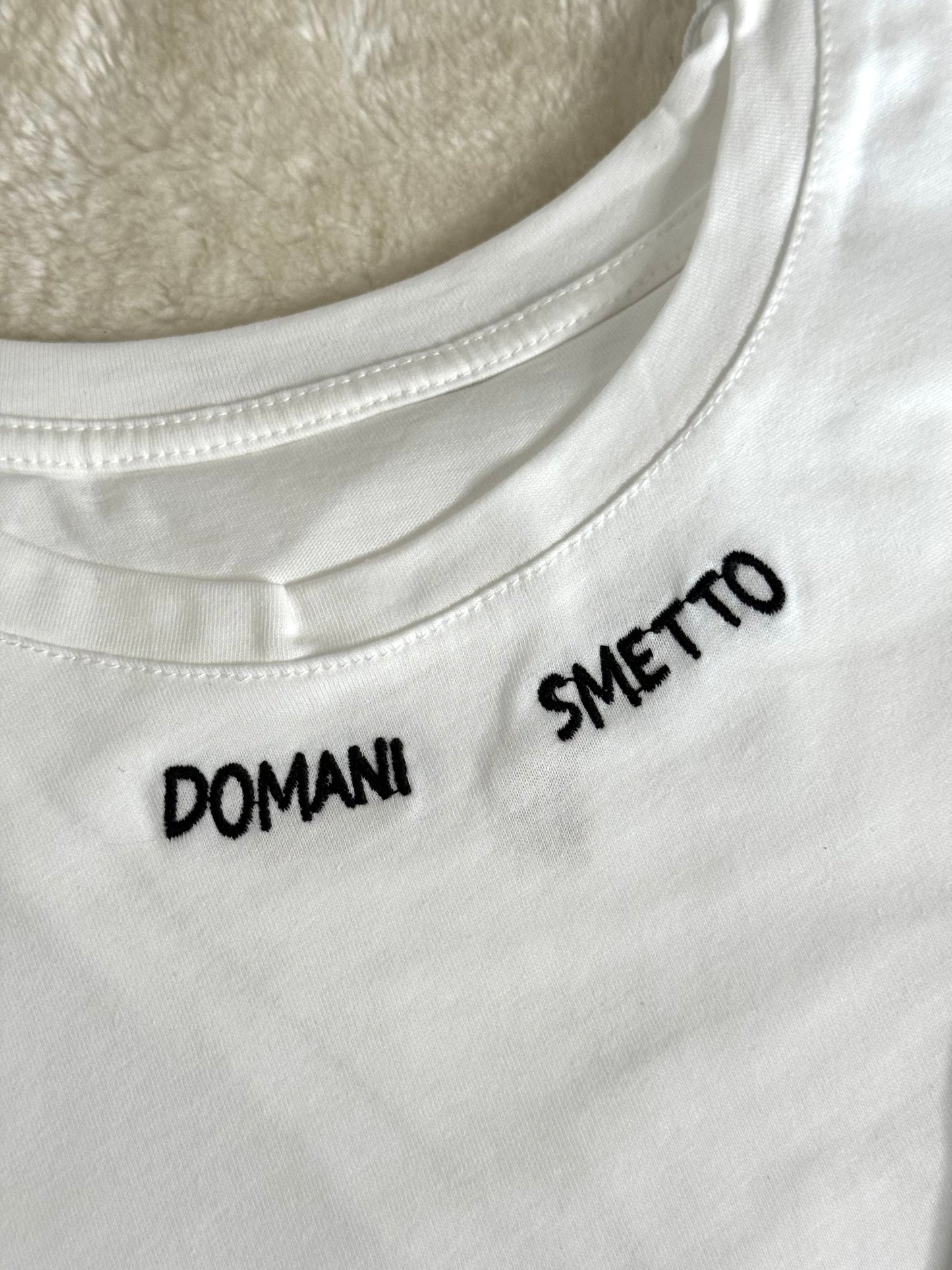 T-Shirt “Domani smetto”
