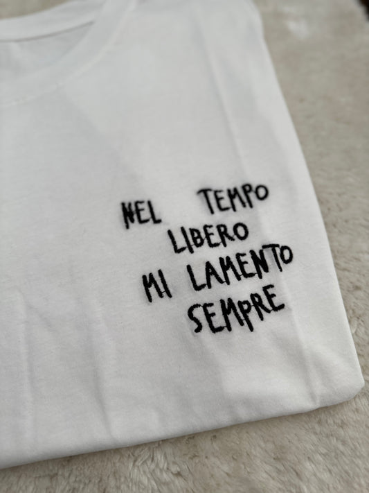 T-Shirt “mi lamento sempre”