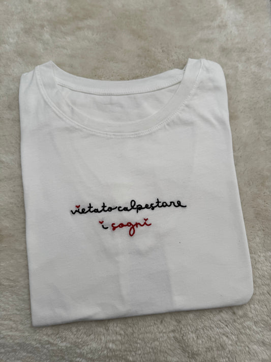 T-Shirt “Vietato calpestare i sogni”