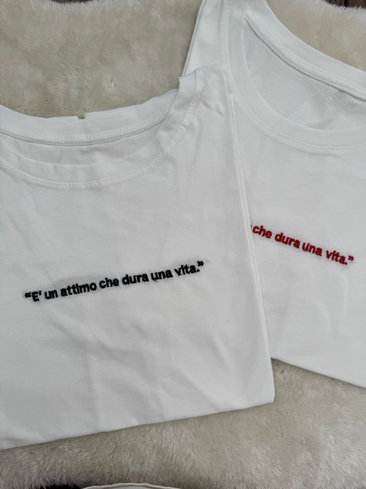 T-Shirt “È un attimo che dura una vita”