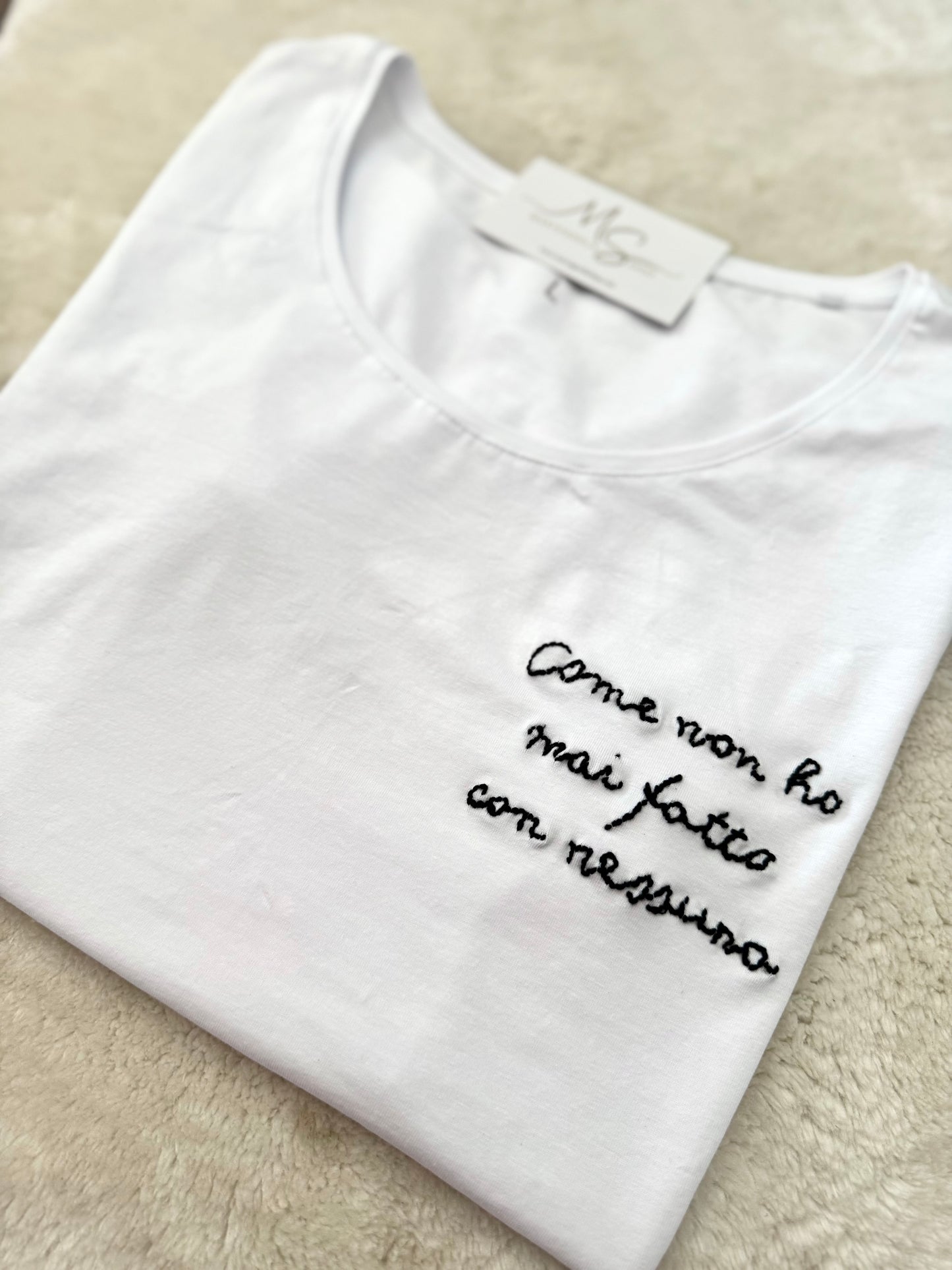 T-Shirt personalizzata ricamo “Come non ho mai fatto con nessuna”