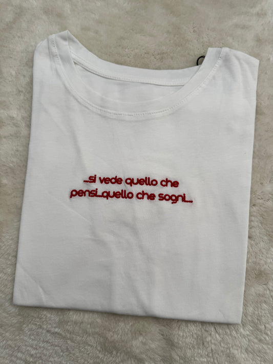 T-Shirt “Si vede quello che pensi.. quello che sogni”
