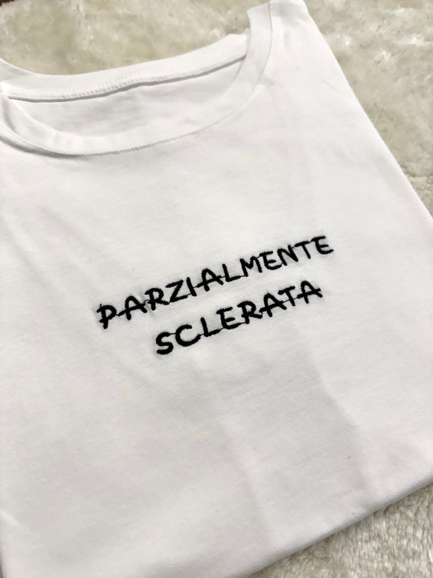 T-Shirt “Parzialmente sclerata”
