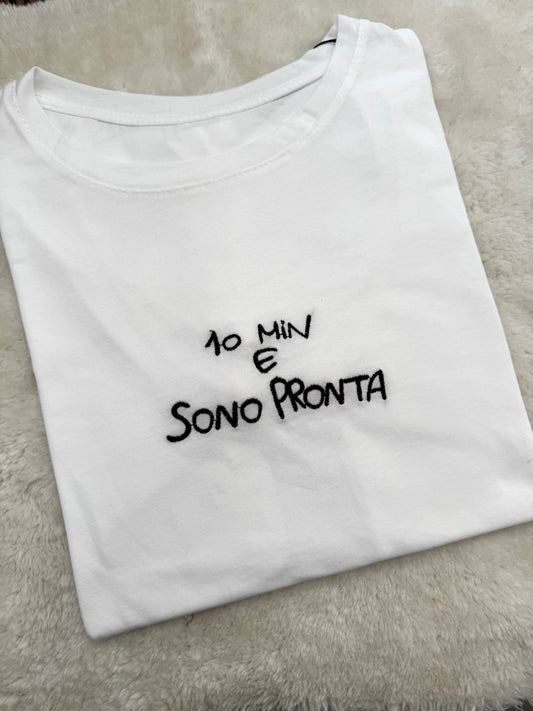 T-Shirt “10 min e sono pronta”