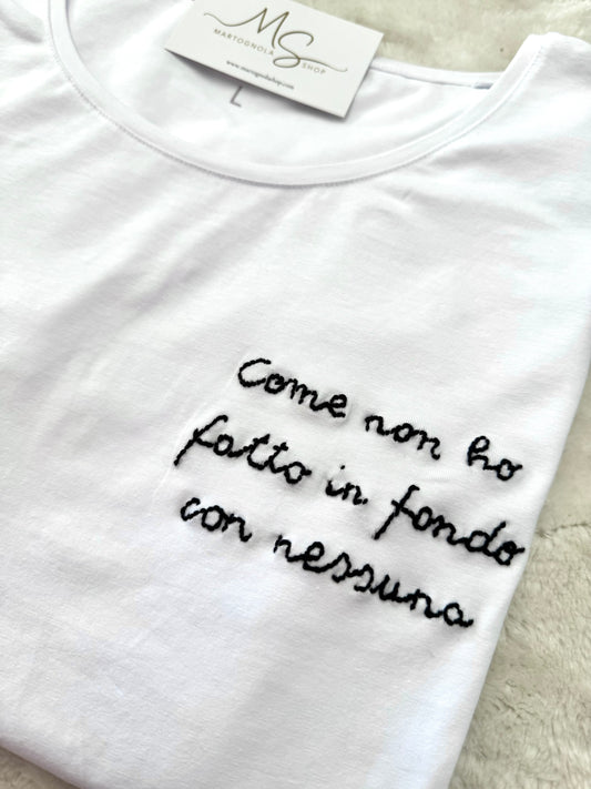 T-Shirt ricamo “Come non ho fatto in fondo con nessuna”