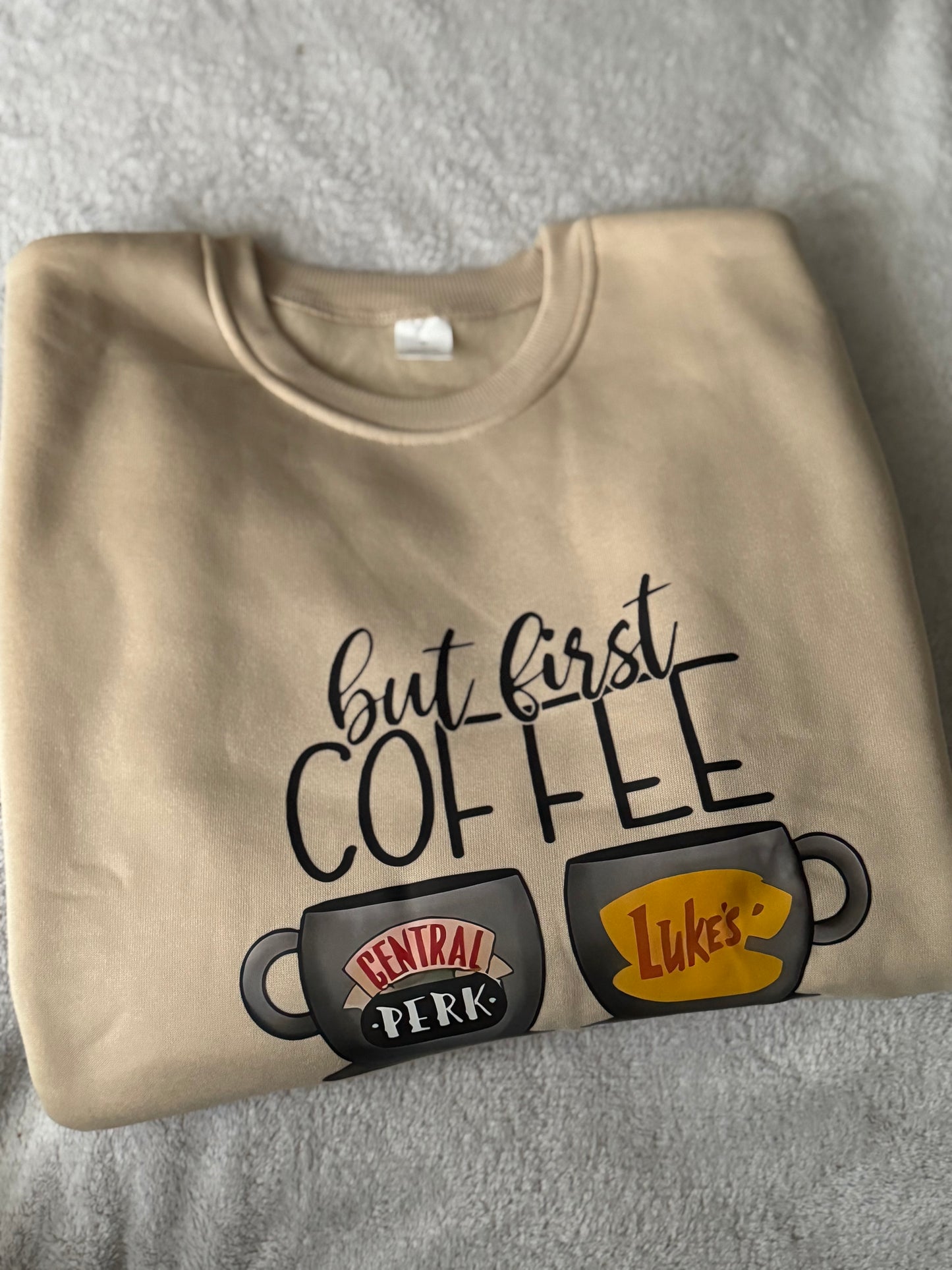 Felpa “But First, Coffee” Gilmore Girls x Friends Edition ☕
