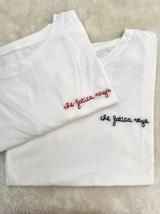 T-Shirt “che fatica raga”