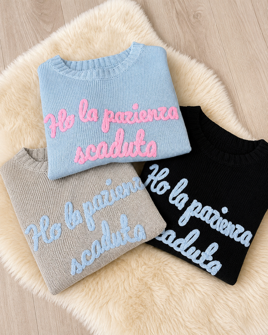 Maglioncino “Ho la pazienza scaduta”